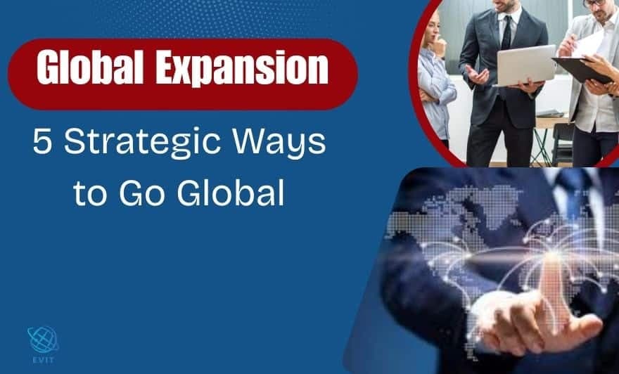 5 Strategic Ways to Go Global