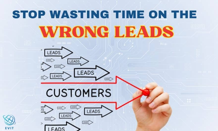 Stop Wasting Time on the Wrong Leads: How to Qualify Global Prospects