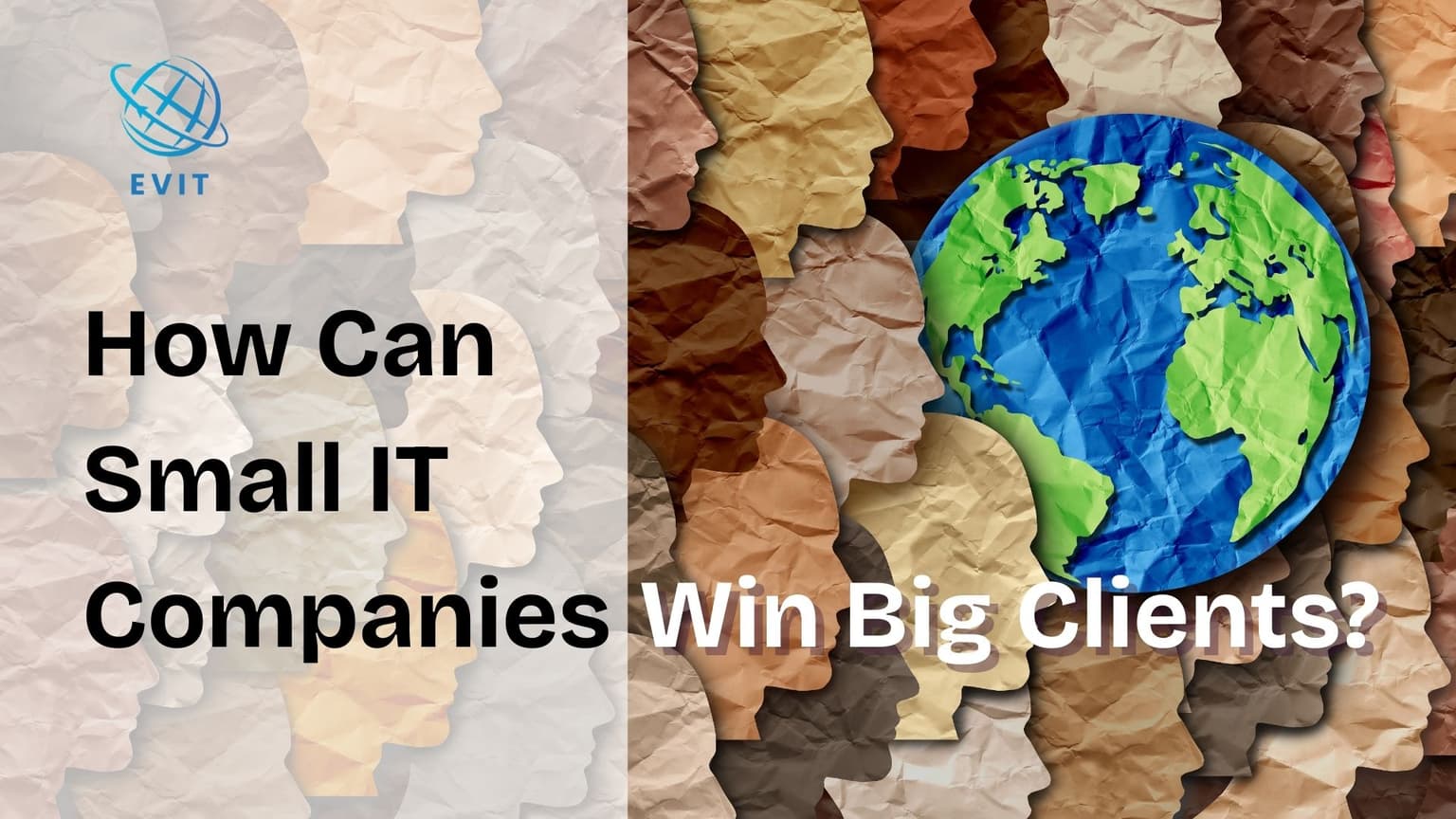 How Can Small IT Companies Win Big Clients?